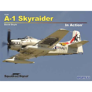 Squadron Signal   10246 A-1 Skyraider In Action (SC) - NEU!
